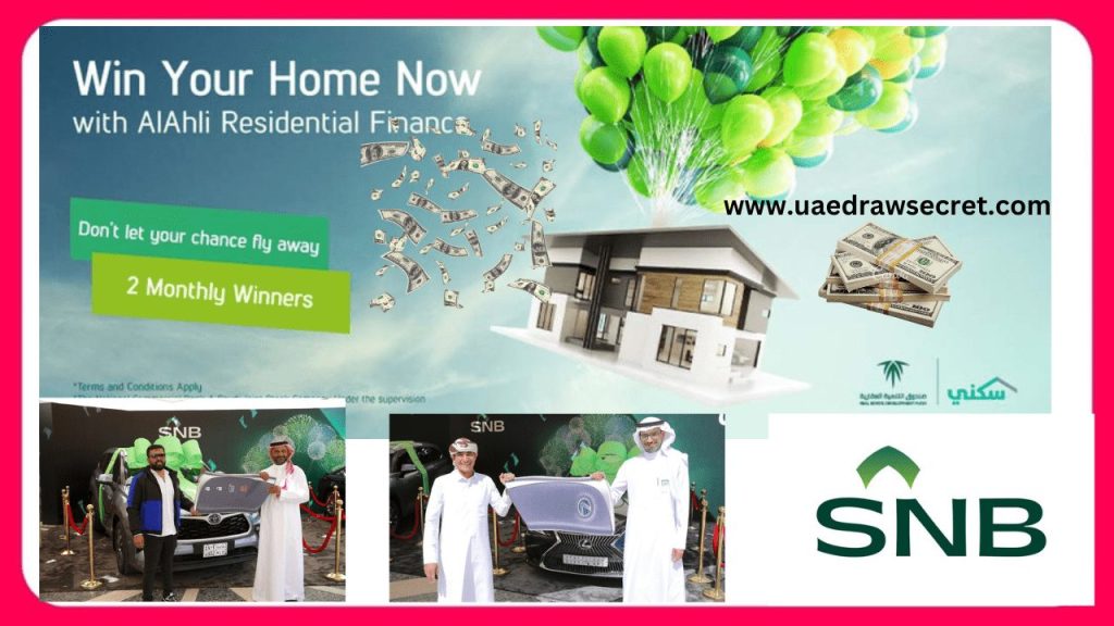 Saudi National Bank AlAhli Residential Raffle Draw Winners 2023